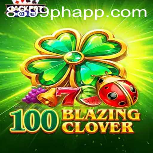 Unveiling 100BlazingClover: The Exciting New Game That's Redefining Virtual Fun